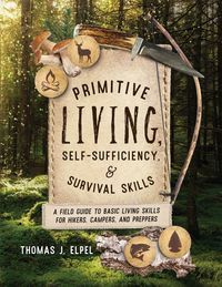 Produktbild: Primitive Living, Self-Sufficiency, and Survival Skills