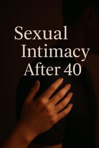 Produktbild: Sexual Intimacy After 40: Reignite Your Passion