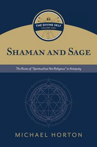 Produktbild: Shaman and Sage (the Divine Self, Vol. 1)