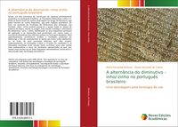 Produktbild: A altern&acirc;ncia do diminutivo -inho/-zinho no portugu&ecirc;s brasileiro