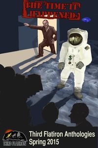 Produktbild: The Time It Happened (Third Flatiron Anthologies, #17)