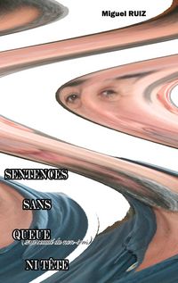 Produktbild: Sentences Sans Queue Ni T&ecirc;te