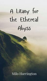 Produktbild: A Litany for the Ethereal Abyss