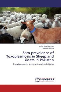 Produktbild: Ramzan, M: Sero-prevalence of Toxoplasmosis in Sheep and Goa