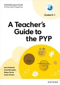Produktbild: Oxford Resources for IB: A Teacher's Guide to the PYP (Grades K-1)