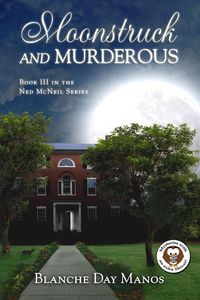 Produktbild: Moonstruck and Murderous (A Ned McNeil Mystery, #3)