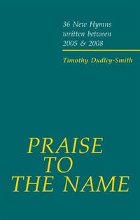 Produktbild: Dudley-Smith, T: Praise to the Name