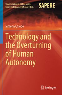 Produktbild: Technology and the Overturning of Human Autonomy