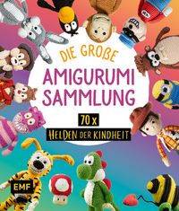 Produktbild: Helden der Kindheit - Die gro&szlig;e Amigurumi-Sammlung f&uuml;r Disney-Fans
