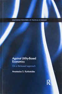 Produktbild: Korkotsides, A: Against Utility-Based Economics