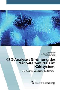 Produktbild: CFD-Analyse : Str&ouml;mung des Nano-K&auml;ltemittels im K&uuml;hlsystem