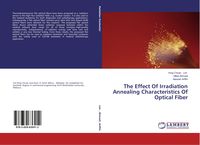 Produktbild: The Effect Of Irradiation Annealing Characteristics Of Optical Fiber