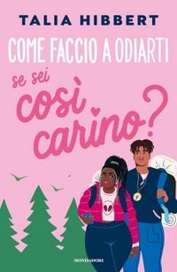 Produktbild: Come faccio a odiarti se sei cos&igrave; carino?