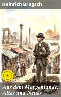 Produktbild: Aus dem Morgenlande: Altes und Neues