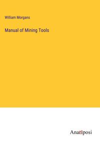 Produktbild: Manual of Mining Tools