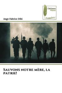 Produktbild: Sauvons notre m&egrave;re, la patrie!