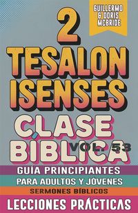Produktbild: Clase B&iacute;blica para Adultos y J&oacute;venes Gu&iacute;a Principiantes - 2 Tesalonisenses