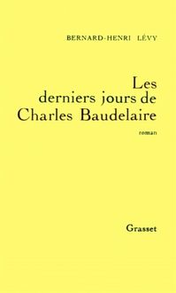 Produktbild: Les Derniers jours de Charles Baudelaire