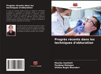 Produktbild: Progr&egrave;s r&eacute;cents dans les techniques d'obturation