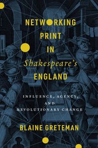 Produktbild: Greteman, B: Networking Print in Shakespeare's England
