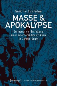 Bild vom Artikel Masse & Apokalypse vom Autor Yannic Han Biao Federer