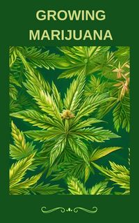 Produktbild: Growing Marijuana