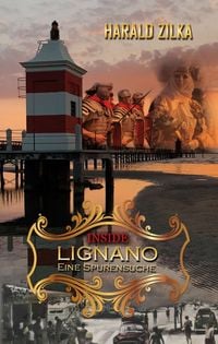 Produktbild: INSIDE LIGNANO - Eine Spurensuche