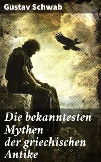 Produktbild: Die bekanntesten Mythen der griechischen Antike