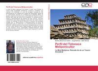 Produktbild: Perfil del Totonaca Meliponicultor