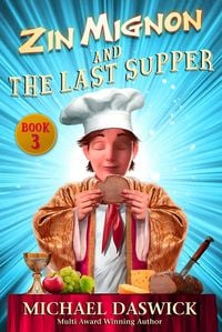 Produktbild: Zin Mignon and The Last Supper
