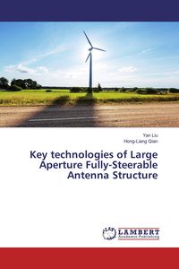 Produktbild: Key technologies of Large Aperture Fully-Steerable Antenna Structure