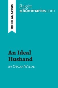 Produktbild: An Ideal Husband by Oscar Wilde (Book Analysis)