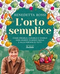 Produktbild: L' orto semplice. Come crearlo, curarlo e viverlo ogni giorno in modo facile e alla portata di tutti