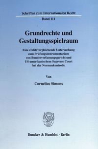 Grundrechte und Gestaltungsspielraum. Cornelius Simons