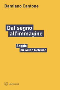 Produktbild: Dal segno all'immagine. Saggio su Gilles Deleuze