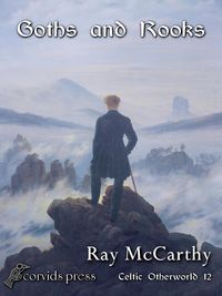 Produktbild: Goths and Rooks (Celtic Otherworld, #12)
