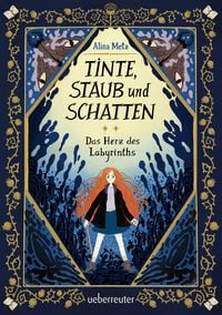 Produktbild: Tinte, Staub und Schatten: Das Herz des Labyrinths