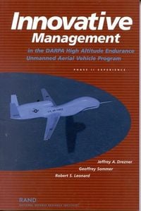 Produktbild: Innovative Management in the Darpa High Altitude Endurance Unmanned Aerial Vehicle Program