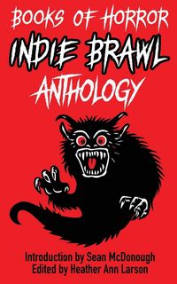 Produktbild: Books of Horror Indie Brawl Anthology