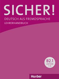 Bild vom Artikel Sicher! B2/1. Lehrerhandbuch vom Autor Claudia Böschel