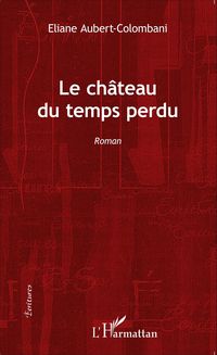Produktbild: Le ch&acirc;teau du temps perdu