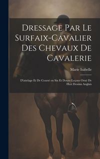 Produktbild: Dressage par le surfaix-cavalier des chevaux de cavalerie