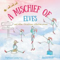 Produktbild: A Mischief of Elves and other Christmas collective nouns