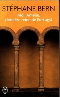 Produktbild: Moi, Am&eacute;lie, derni&egrave;re reine de Portugal