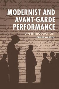 Produktbild: Modernist and Avant-Garde Performance