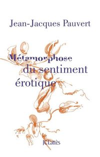 Produktbild: M&eacute;tamorphose du sentiment &eacute;rotique
