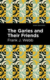Produktbild: The Garies and Their Friends
