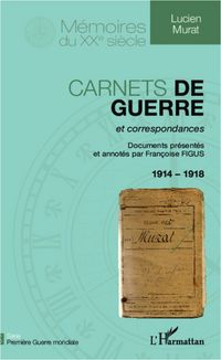 Produktbild: Carnets de guerre et correspondances 1914-1918