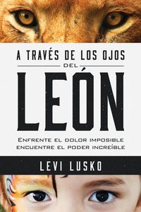 Produktbild: A trav&eacute;s de los ojos del le&oacute;n