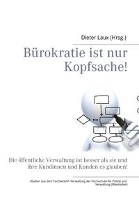 Produktbild: B&uuml;rokratie ist nur Kopfsache!
